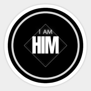 I am HIM Sticker